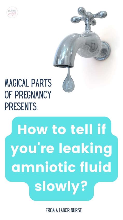 how to tell if leaking amniotic fluid|Leaking Amniotic Fluid: Signs in 1st to 3rd Trimester